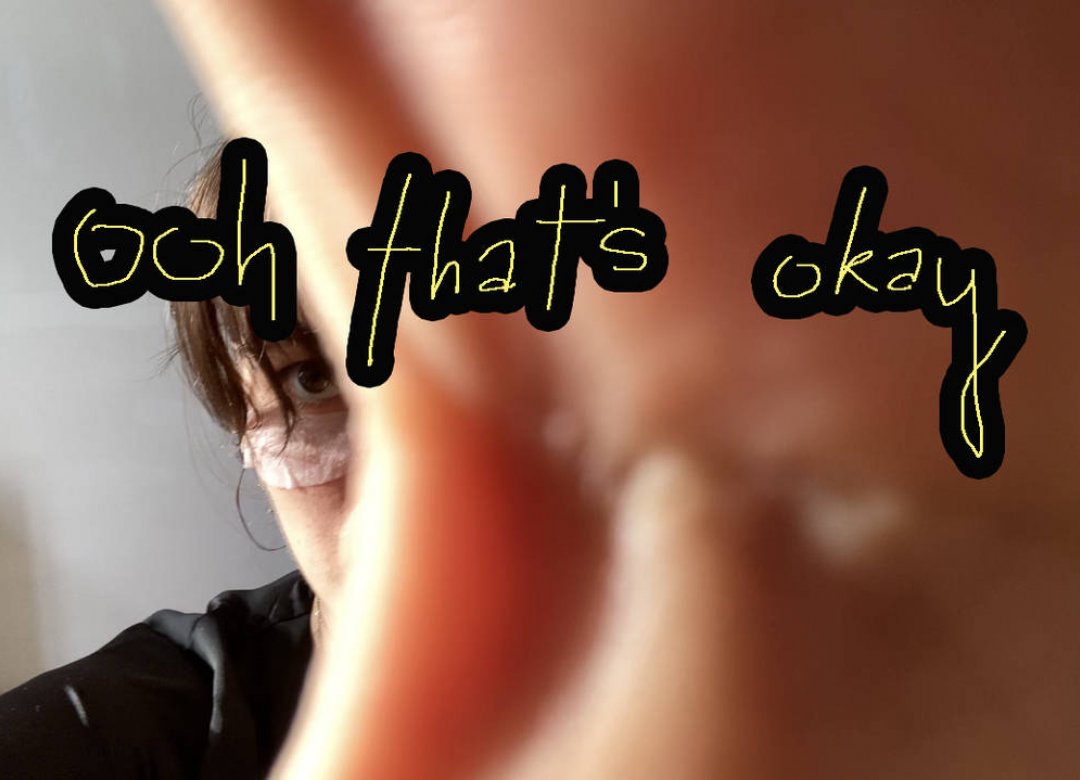 Ooh that´s okay